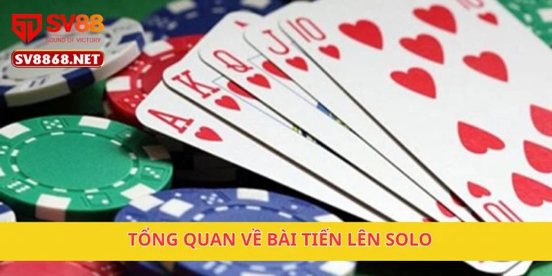 Bài Tiến Lên Solo Tại SV88 – Thách Đấu Bạn Bè, Thắng Lớn 2 Tổng quan về bài tiến lên solo