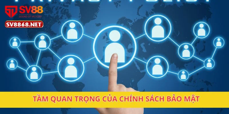 Chính Sách Bảo Mật 1 Tầm quan trọng của chính sách bảo mật