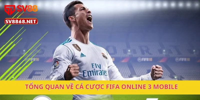 FIFA Online 3 Mobile Cá Cược Cực Đỉnh Tại Nền Tảng SV88 2 Tổng quan về cá cược FIFA Online 3 Mobile