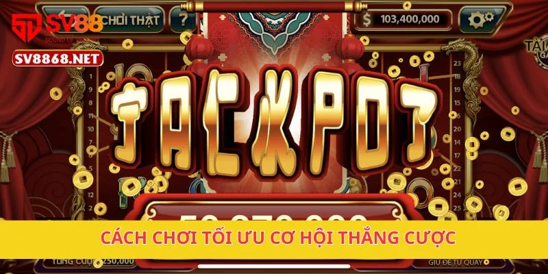 Nổ Hũ Đỉnh Cao Macau Trúng Thưởng Lớn Ở Nền Tảng SV88 3 Cách chơi tối ưu cơ hội thắng cược