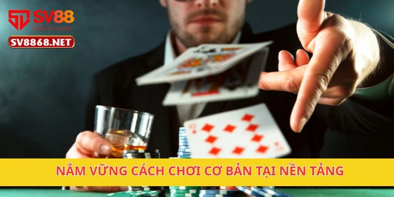 Poker Pineapple Tại Sv88 – Chơi Poker Kiểu Mới, Dễ Thắng 3 Nắm vững cách chơi cơ bản tại nền tảng