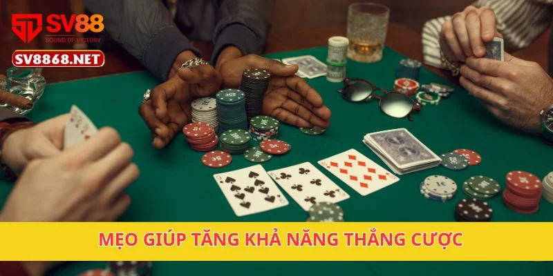 Poker Pineapple Tại Sv88 – Chơi Poker Kiểu Mới, Dễ Thắng 4 Mẹo giúp tăng khả năng thắng cược